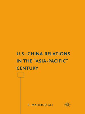 cover image of U.S.-China Relations in the "Asia-Pacific" Century